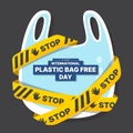 International plastic bag free day - Yellow black caution stop tape roll cross plastic bag sign on dark background vector design