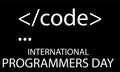 International programmers day black background with codes