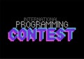 International programming contest. Phrase written in a to fonts, including bold uppercase in a pixel art style