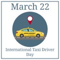 International Taxi Driver Day. March 22. March Holiday Calendar. Car Taxi in Flat Style. View from Side. For Taxi Service App.