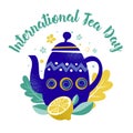 International tea day. Vector web banner, poster, card for social media, networks. Blue teapot, lemon, leaves on a white Royalty Free Stock Photo