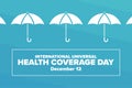 International Universal Health Coverage Day. December 12. Holiday concept. Template for background, banner, card, poster