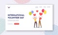 International Volunteer Day Landing Page Template. Volunteers Male Female Characters Celebrate with Hearts and Balloons