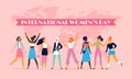 International womens day. Celebrating eight march, sisterhood community and multinational female people vector flat