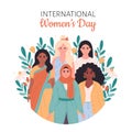 International Womens Day. Feminism and woman equality, empowerment. Sisterhood, friend support. Vector illustration in