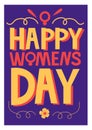 International womens Day. 8 March. Feminist holiday poster. Strong independent females. Feminism and female solidarity