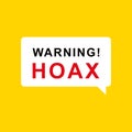 Internet Hoax warning label vector. Perfect for design elements of fake news and HOAX news campaigns. Grunge stamp template