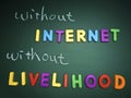 Without internet without livelihood Royalty Free Stock Photo