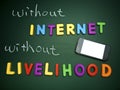 Without internet without livelihood Royalty Free Stock Photo