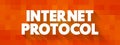 Internet Protocol - network layer communications protocol in the Internet protocol suite for relaying datagrams across network Royalty Free Stock Photo