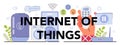 Internet of things typographic header. Smart wireless electronics