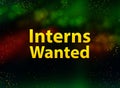 Interns Wanted abstract bokeh dark background