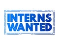 INTERNS WANTED text concept stamp for presentations and reports Royalty Free Stock Photo
