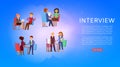 Interview, background information on banner, work with people, professional manager, design cartoon style vector Royalty Free Stock Photo