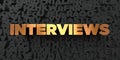 Interviews - Gold text on black background - 3D rendered royalty free stock picture