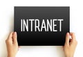 Intranet - computer network for sharing information, collaboration tools, and other computing services within an organization,