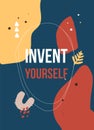 Invent yourself. typography poster design. Graphic t-shirt, fashion apparel