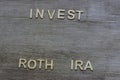 Invest in a ROTH IRA with room for copy space Royalty Free Stock Photo