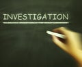 Investigation Chalk Means Inspect Analyse And Find Out