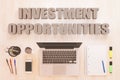 Investment Opportunities text concept