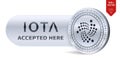 IOTA accepted sign emblem. 3D isometric Physical coin with frame and text Accepted Here. Cryptocurrency. Silver coin with IOTA sym