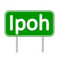 Ipoh road sign.