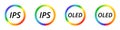 Ips and oled display symbols with colorful circular frames Royalty Free Stock Photo