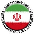 Iran Election Day 2026 Circular Flag Concept - 3D Illustration