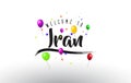 Iran Welcome to Text with Colorful Balloons and Stars Design