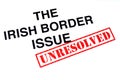 Irish Border Issue Unresolved