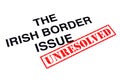 Irish Border Issue Unresolved