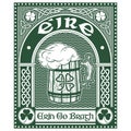 Irish Celtic design, Celtic-style clover, mug of beer and slogan Erin Go Bragh, illustration on the theme of St Royalty Free Stock Photo