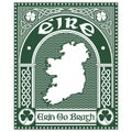 Irish Celtic design in vintage, retro style, Celtic-style clover, map of ireland and slogan Erin Go Bragh, illustration