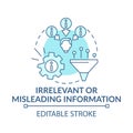 Irrelevant or misleading information blue concept icon