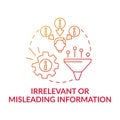Irrelevant or misleading information red gradient concept icon