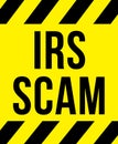 IRS scam sign Royalty Free Stock Photo