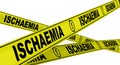 Ischaemia. Yellow warning tapes