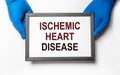 Ischemic heart disease inscription. Coronary disease