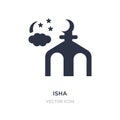 isha icon on white background. Simple element illustration from Religion concept