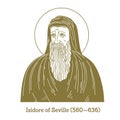 Isidore of Seville 560-636 was a Spanish scholar and cleric. For over three decades, he was Archbishop of Seville.