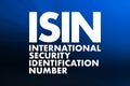 ISIN - International Security Identification Number acronym, business concept background