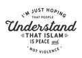 Islam is peace and not violence