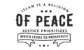 Islam is a religion of peace justice prioritizes which leads to prosperity