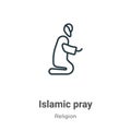 Islamic pray outline vector icon. Thin line black islamic pray icon, flat vector simple element illustration from editable