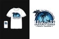 The island of paradise Hawaii beach t shirt design silhouette retro vintage style