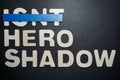 Isnt hero shadow