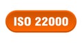 iso 22000 button. rounded sign on white background