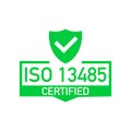 ISO 13485 Certified badge, icon. Certification stamp. Flat design vector.