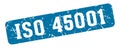 iso 45001 rectangular sign. iso 45001 stamp Royalty Free Stock Photo
