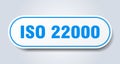 iso 22000 sign. rounded isolated button. white sticker